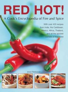 Coperta cărții Red Hot!: a Cook's Encyclopedia of Fire and Spice
