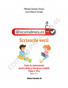 Scrisorile verii - Caiet de vacanta pentru Limba si literatura romana, clasa a VI-a