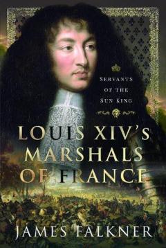 Coperta cărții Louis XIV's Marshals of France