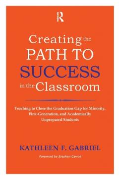 Creating the Path to Success in the Classroom