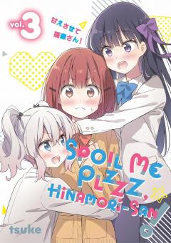 Spoil Me Plzzz, Hinamori-San! - Volume 3