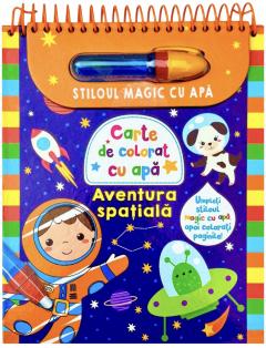 Stiloul magic cu apa - Aventura spatiala