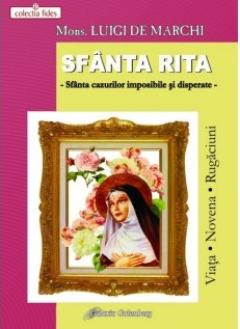  Sfanta Rita din Cascia - Sfanta cazurilor imposibile si disperate