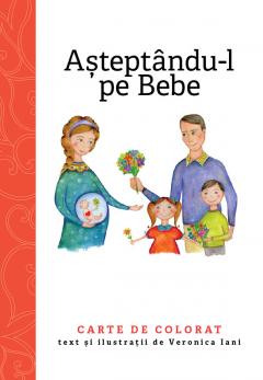 Asteptandu-l pe Bebe. Carte de colorat.