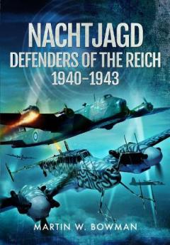 Coperta cărții Nachtjagd, Defenders of the Reich, 1940–1943