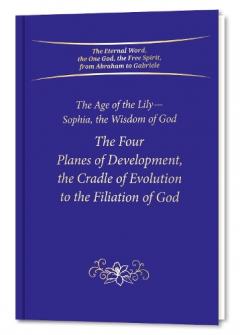 Four Planes of Development, the Cradle of Evolution to the Filiation of God