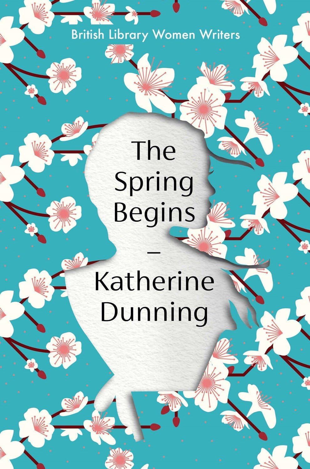The Spring Begins - Katherine Dunning