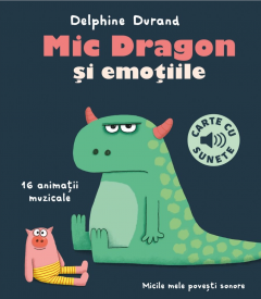 Mic Dragon si emotiile (carte cu sunete)