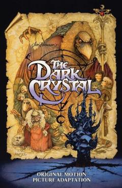 Coperta cărții Jim Henson's The Dark Crystal Original Motion Picture Adaptation