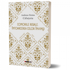 Comorile regale. Intoarcerea celor invinsi