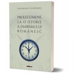 Prolegomene la o istorie a diarismului romanesc