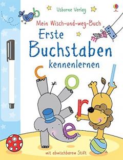 Mein Wisch-und-weg-Buch: Erste Buchstaben kennenlernen: mit abwischbarem Stift