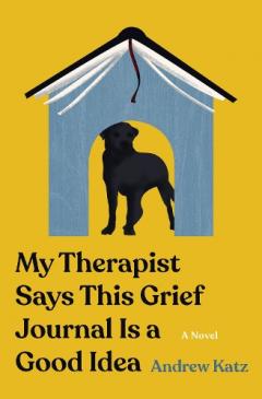 Coperta cărții My Therapist Says This Grief Journal Is a Good Idea