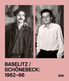 Coperta cărții Baselitz / Schonebeck 1962-1966