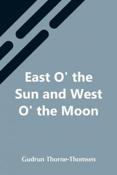 Coperta cărții East O' The Sun And West O' The Moon