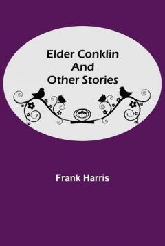 Elder Conklin and Other Stories