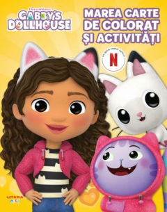 Marea carte de colorat si activitati - Gabby's Dollhouse