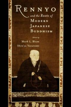 Rennyo And The Roots Of Modern Japanese Buddhism