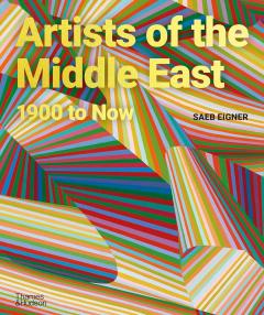 Coperta cărții Artists of the Middle East (1900 to Now)