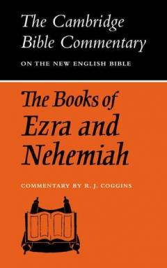 The Books Of Ezra And Nehemiah - R.J. Coggins