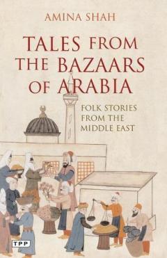 Tales From The Bazaars Of Arabia