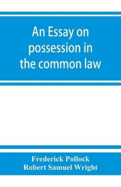 Coperta cărții essay on possession in the common law