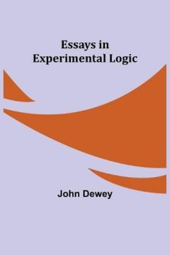 Coperta cărții Essays in Experimental Logic
