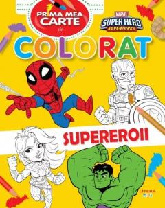 Coperta cărții Prima mea carte de colorat - Supereroii
