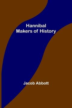 Coperta cărții Hannibal; Makers of History