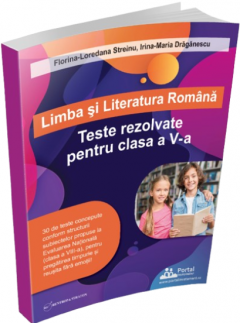 Limba si literatura romana - Teste rezolvate pentru clasa a V-a