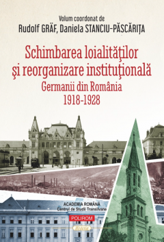 Coperta cărții Schimbarea loialitatilor si reorganizare institutionala