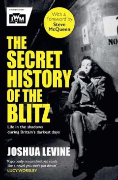 Secret History of the Blitz
