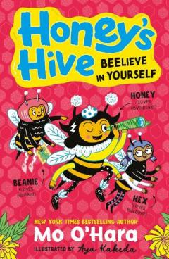 Honey's Hive: Beelieve in Yourself