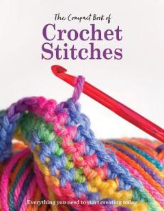 Compact Book of Crochet Stitches