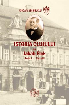 Coperta cărții Istoria Clujului. Volumul 8