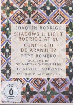 Joaquin Rodrigo: Shadows & Light (Rodrigo At 90) & Concierto de Aranjuez (DVD)