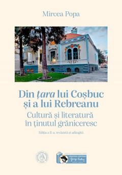 Coperta cărții Din tara lui Cosbuc si a lui Rebreanu