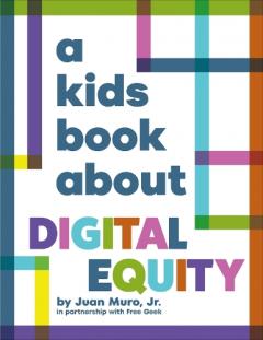 Kids Book About Digital Equity