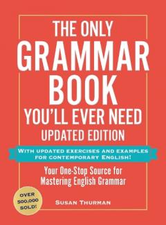 Only Grammar Book You'll Ever Need, Updated Edition