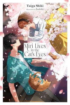 Miri Lives in the Cat's Eyes (Light Novel)