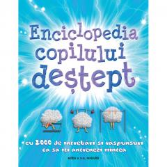 Enciclopedia copilului destept Clive Gifford, Daniel Gilpin, Conrad Mason, Helen Varley