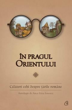 In pragul Orientului Anca Irina Ionescu