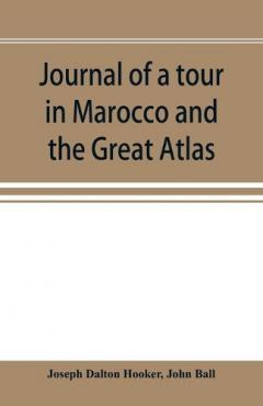 Coperta cărții Journal of a tour in Marocco and the Great Atlas