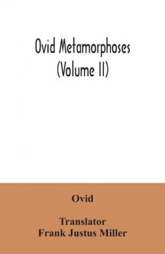 Ovid Metamorphoses (Volume II)