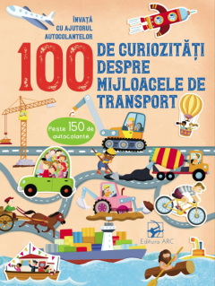 100 de curiozitati despre mijloacele de transport