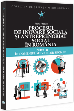 Procesul de inovare sociala si antreprenoriat social in Romania