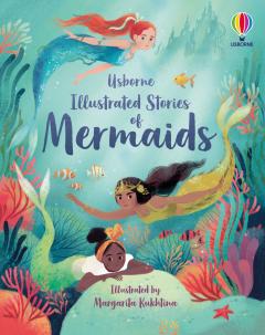 Coperta cărții Illustrated Stories of Mermaids