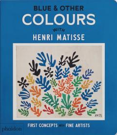 Coperta cărții Blue & Other Colours with Henri Matisse
