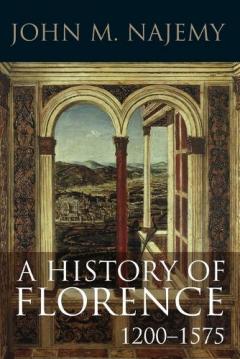 A History Of Florence 1200-1575