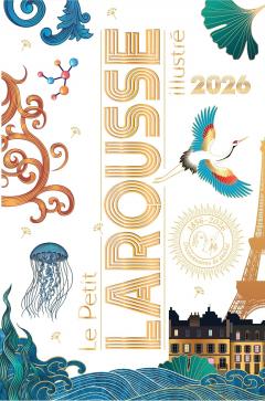 Le Petit Larousse Illustre 2026
